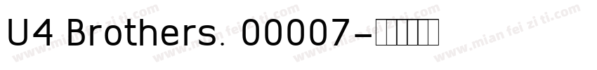 U4 Brothers. 00007字体转换